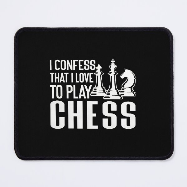 Item preview, I Confess I Love To Play Chess Graphic designed and sold by shabeltmkrassr.
