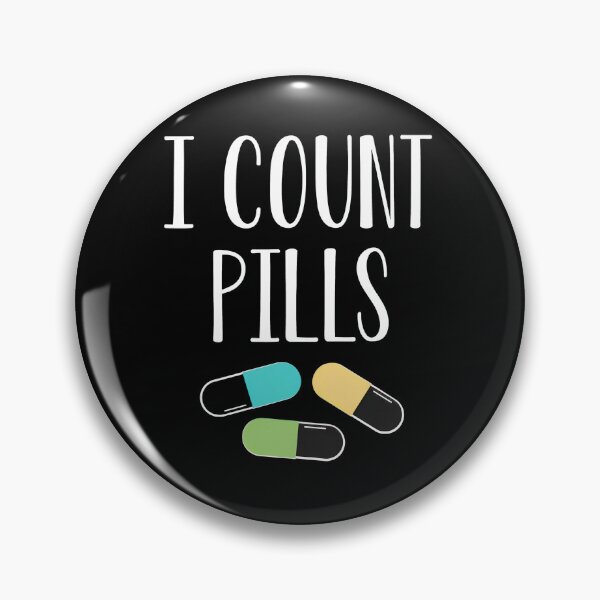 Item preview, I Count Pills Funny Pharmacy Tech Medical Humor designed and sold by hagganqxdiene.