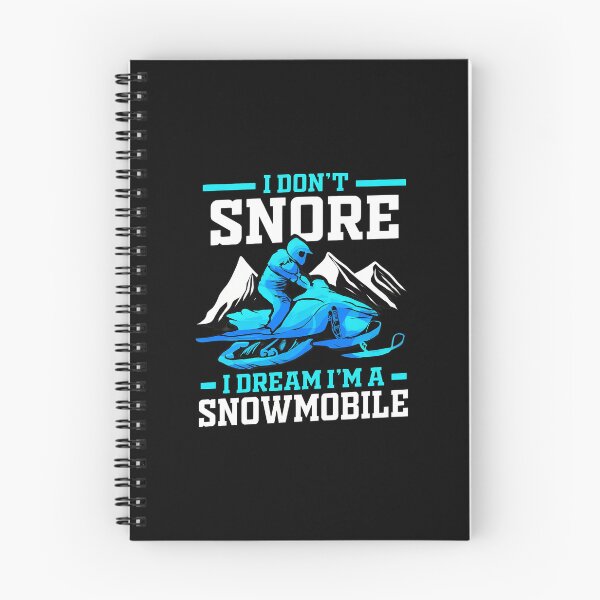 Item preview, I Don't Snore I Dream I'm a Snowmobile designed and sold by shabeltmkrassr.