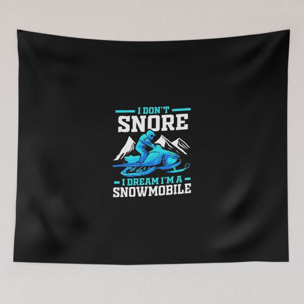 Item preview, I Don't Snore I Dream I'm a Snowmobile designed and sold by shabeltmkrassr.