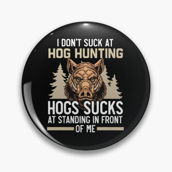 Item preview, I Don't Suck At Hog Hunting Boar Design designed and sold by hagganqxdiene.