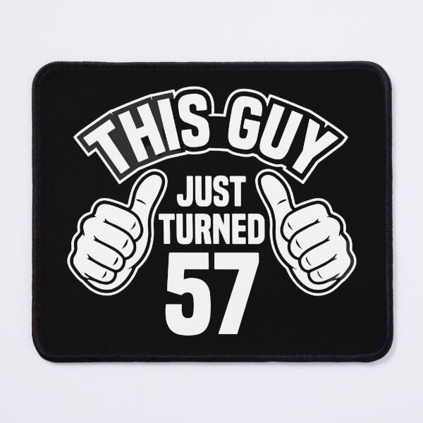 Item preview, This Guy Just Turned 57 Birthday For Men Turning Fifty Seven designed and sold by SofiBlair.