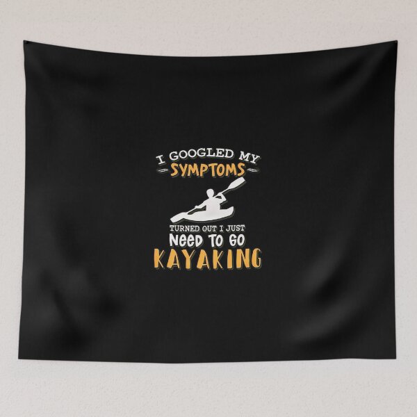 Item preview, I Googled My Symptoms Need To Go Kayaking designed and sold by alphaedogee.