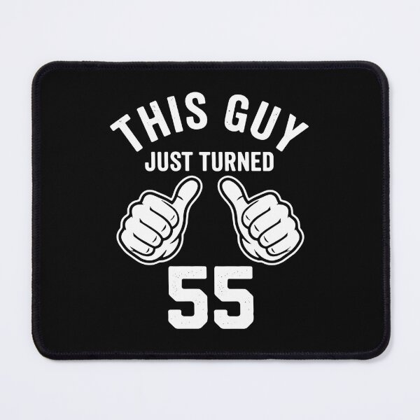 Item preview, This Guy Just Turned 55 Happy Fifty Fifth Birthday Men designed and sold by SofiBlair.