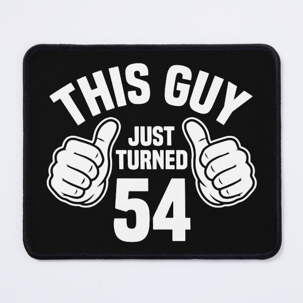 Item preview, This Guy Just Turned 54 | Fifty-Fourth Birthday Man Celebration designed and sold by SofiBlair.