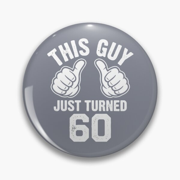 Item preview, This Guy Just Turned 60 Men's 60th Birthday Celebration  designed and sold by SofiBlair.