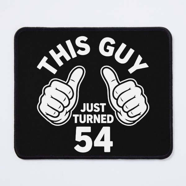 Item preview, This Guy Just Turned 54 54th Birthday Present For Men designed and sold by SofiBlair.