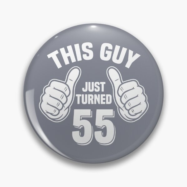 Item preview, This Guy Just Turned 55 55th Birthday Man Milestone  designed and sold by SofiBlair.