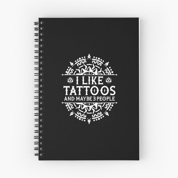 Item preview, I Like Tattoos And Maybe 3 People Graphic Text designed and sold by hagganqxdiene.