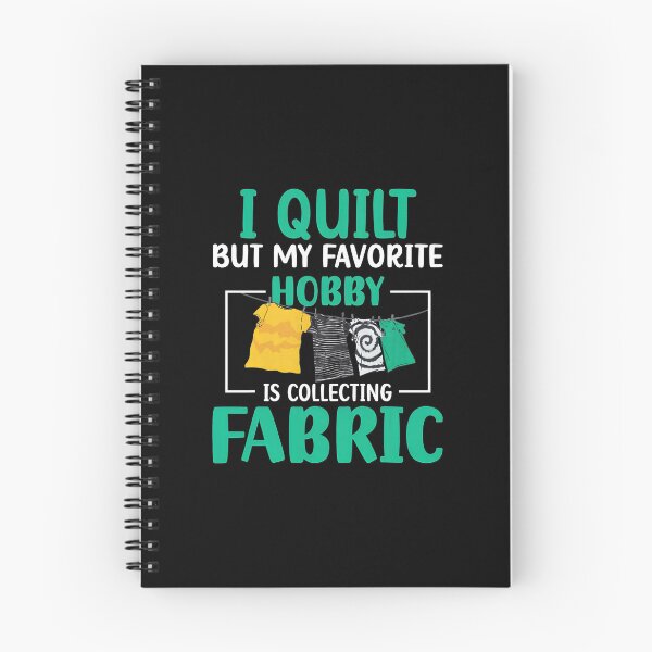 Item preview, I Quilt But My Favorite Hobby Is Collecting Fabric designed and sold by shabeltmkrassr.
