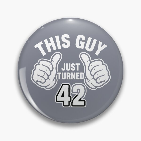 Item preview, This Guy Just Turned 42 Fortytwo Birthday Man  designed and sold by SofiBlair.