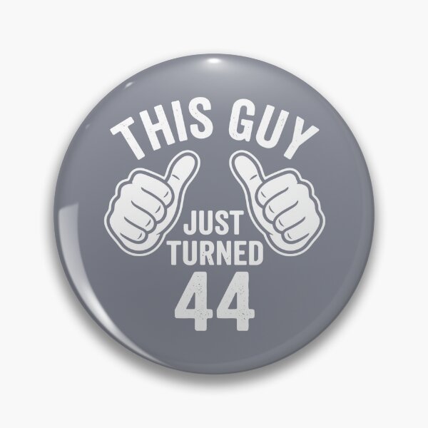 Item preview, This Guy Just Turned 44 Forty Fourth Birthday Celebration  designed and sold by SofiBlair.