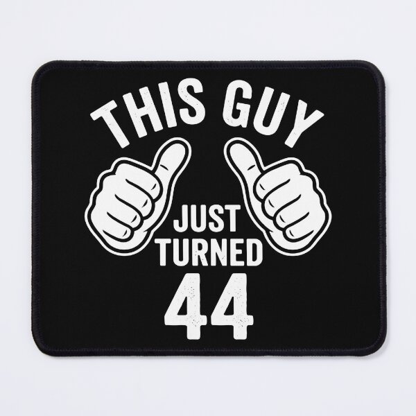 Item preview, This Guy Just Turned 44 Forty Fourth Birthday Celebration designed and sold by SofiBlair.