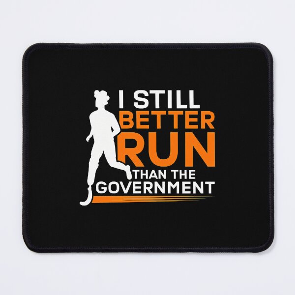 Item preview, I Run Better Than The Government Runner Graphic designed and sold by shabeltmkrassr.