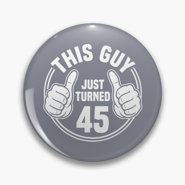 Item preview, This Guy Just Turned 45 Forty Five Birthday Men Milestone  designed and sold by SofiBlair.