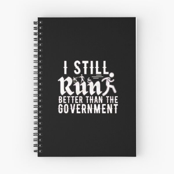 Item preview, I Run Better Than The Government Runner Graphic designed and sold by strohtimiklas.