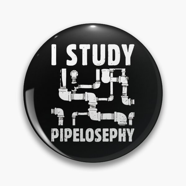 Item preview, I Study Pipelosephy Plumbing Humor Design designed and sold by alphaedogee.