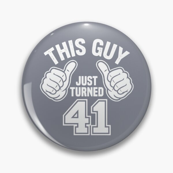 Item preview, This Guy Just Turned 41 Fortieth First Birthday Men Forty One Years Old Celebration designed and sold by SofiBlair.