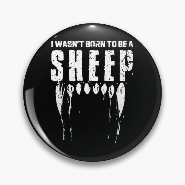 Item preview, I Wasn't Born To Be A Sheep Defiant Teeth Graphic designed and sold by hagganqxdiene.