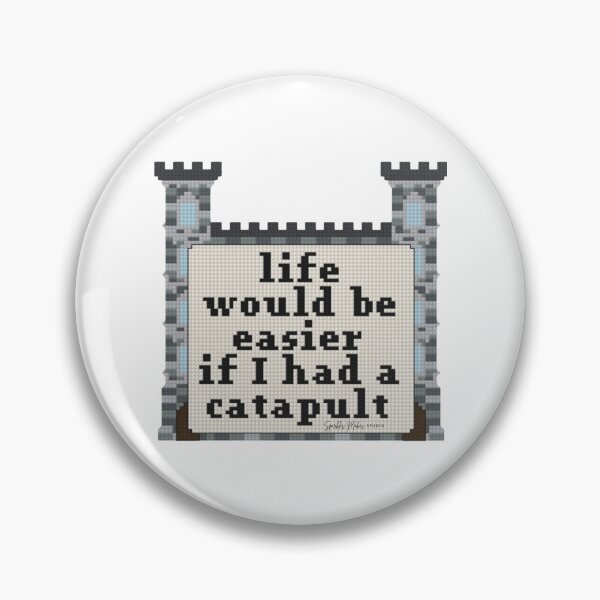 Item preview, Life Would Be Easier If I Had a Catapult designed and sold by SparklesMakesStudio.