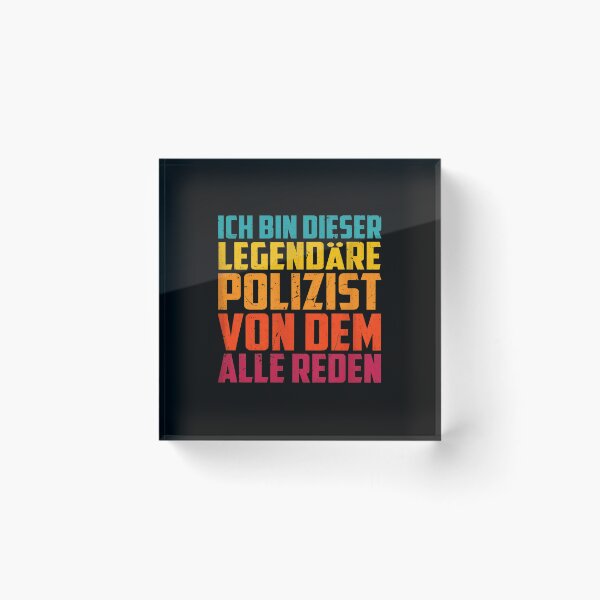 Item preview, Ich Bin Dieser Legendäre Polizist Von Dem Alle Reden German designed and sold by shabeltmkrassr.