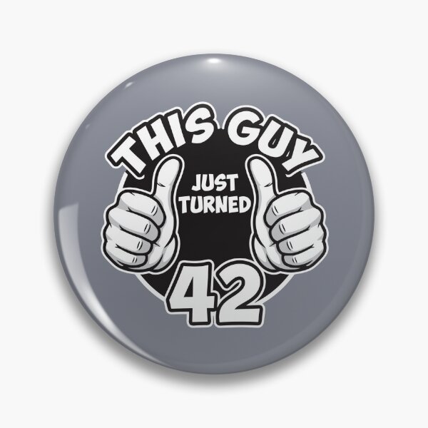 Item preview, This Guy Just Turned 42 Forty Two Birthday Guy  designed and sold by SofiBlair.