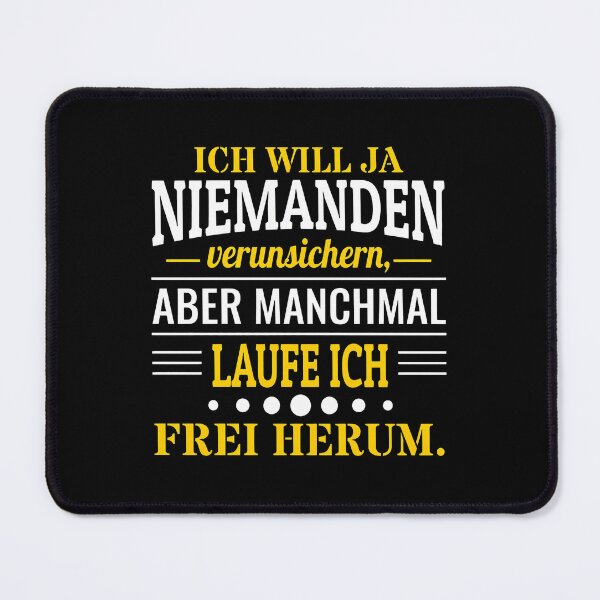 Item preview, Ich Will Ja Niemanden Verunsichern Aber Manchmal designed and sold by alphaedogee.