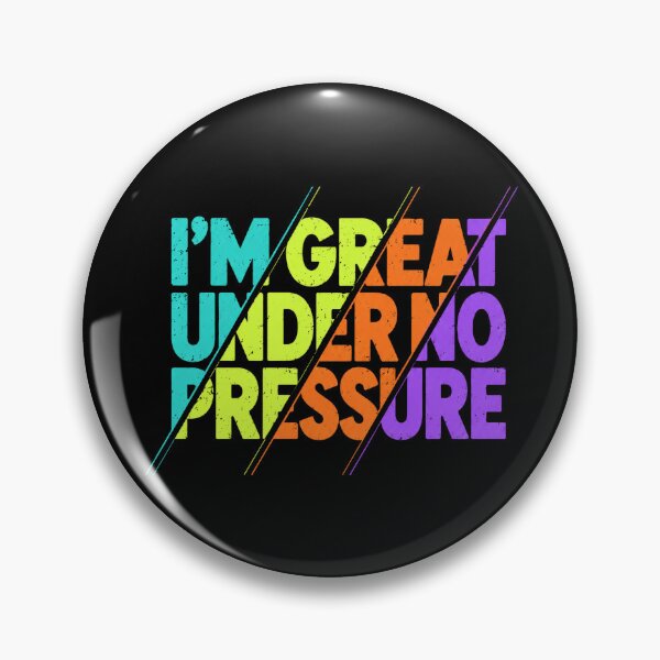 Item preview, I’m Great Under No Pressure Funny Quote designed and sold by the-dovlat.