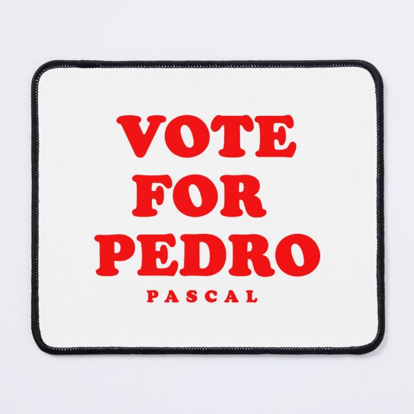 Item preview, Vote For Pedro Pascal designed and sold by GalaxyShirtUS.