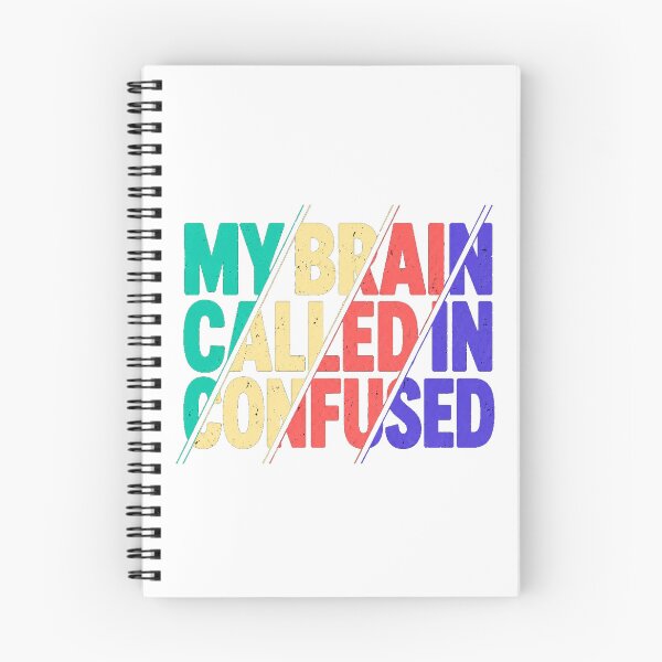 Item preview, My Brain Called In Confused – Funny Overthinking Quote designed and sold by the-dovlat.