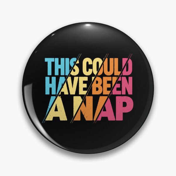 Item preview, This Could Have Been a Nap – Funny Sleep Quote designed and sold by the-dovlat.