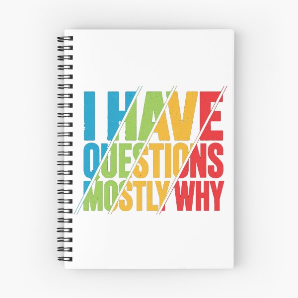 Item preview, I Have Questions Mostly Why – Funny Sarcastic Quote designed and sold by the-dovlat.