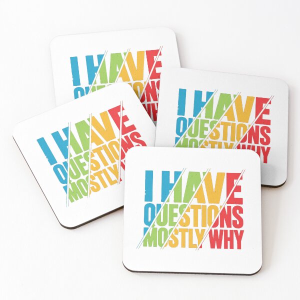 Item preview, I Have Questions Mostly Why – Funny Sarcastic Quote designed and sold by the-dovlat.