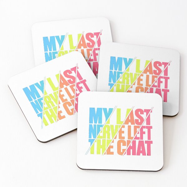 Item preview, My Last Nerve Left the Chat – Funny Sarcastic Quote designed and sold by the-dovlat.