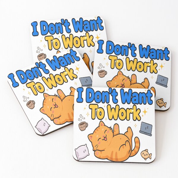 Item preview, Cute Lazy Cat I Don't Want To Work Funny Quote designed and sold by prithvi chand.