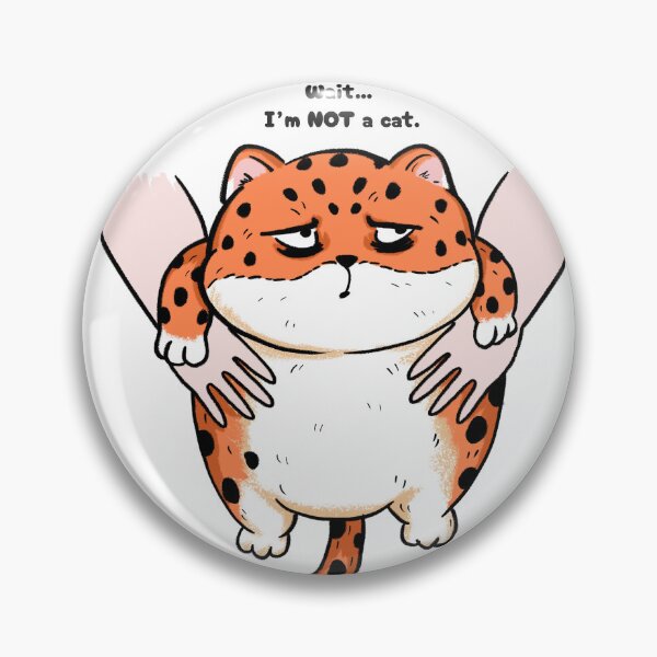 Item preview, Funny Cheetah Not a Cat Meme designed and sold by Moody Critters.
