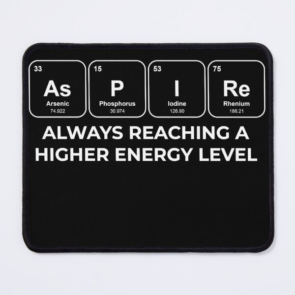Item preview, AsPIRe Always reaching a higher energy level Chemistry designed and sold by netwales.