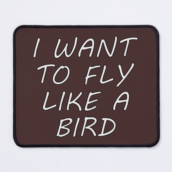 Item preview, i want to fly like a bird designed and sold by sednalafandy79.