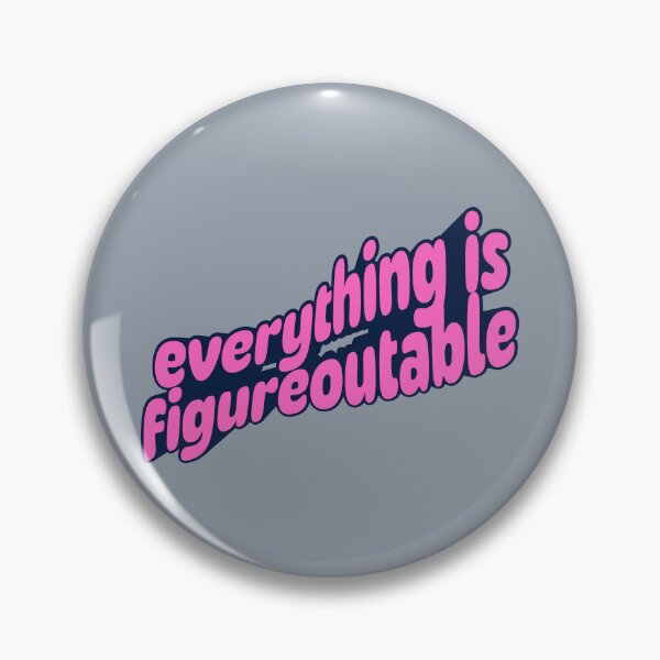 Item preview, everything is figureoutable designed and sold by PeachyLitchi.