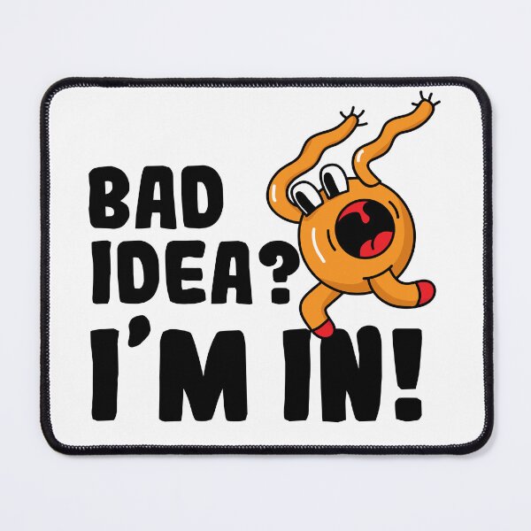 Item preview, Bad Idea? I’m In! | Funny Crazy Character designed and sold by Creatory.studio.
