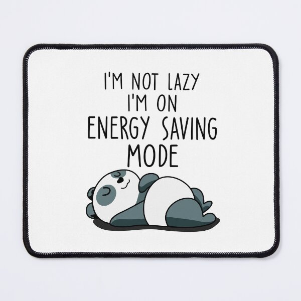 Item preview, I'm Not Lazy Im On Energy Saving Mode Cute Sleeping Panda designed and sold by teeperfect.