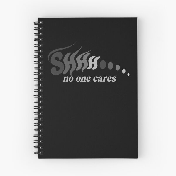 Item preview, Shhh No One Cares Sarcastic Adult humor designed and sold by Colorfulman.