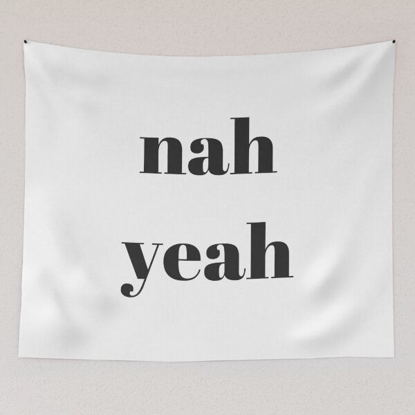 Item preview, Nah Yeah in Black text designed and sold by freedom4life.