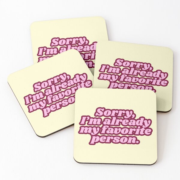 Item preview, Sorry I’m Already My Favorite Person designed and sold by jianina-alondra.