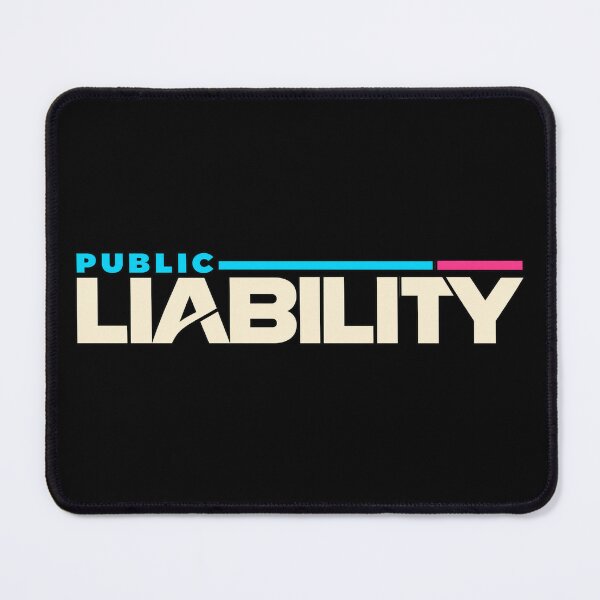 Item preview, Public Liability Funny Workplace Humour Design designed and sold by EverclearDesign.