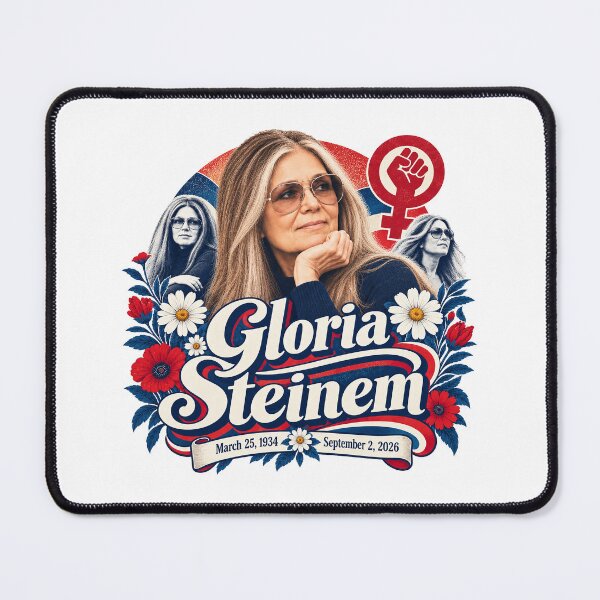 Item preview, Gloria Steinem March 25 1934 September 2 2026 Tribute Retro designed and sold by GusHickman.