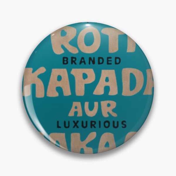 Item preview, Butter Roti Branded Kapada Aur Luxurious Makaan Funny Indian Desi Quote designed and sold by Manga Mouth Piece .
