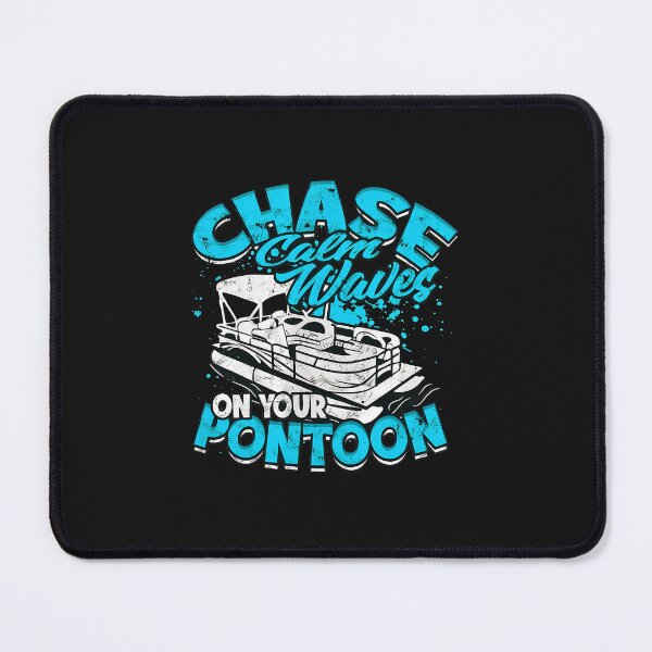 Item preview, 1 Chase Calm Waves On Your Pontoon Boat designed and sold by YarningsandYear.