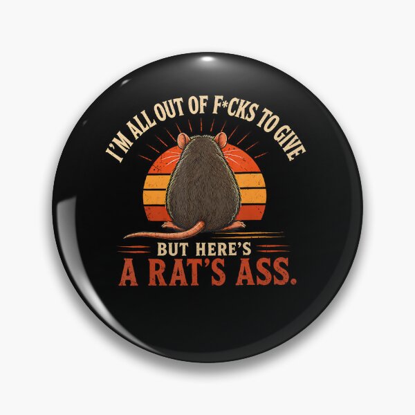 Item preview, I'M All Out Of Fcks To Give But Here'S A Rat'S Ass Retro designed and sold by snailslowdance.