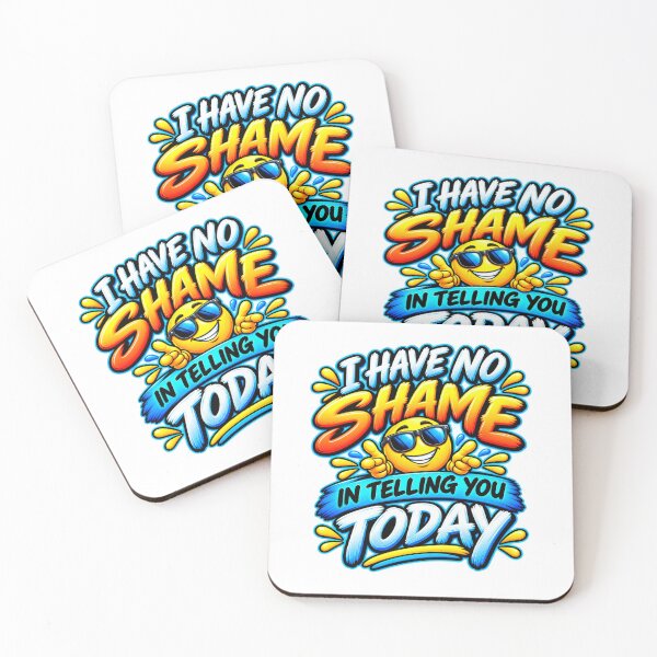 Item preview, I Have No Shame in Telling You Today Funny Confident Emoji designed and sold by Design Sounds Studio.